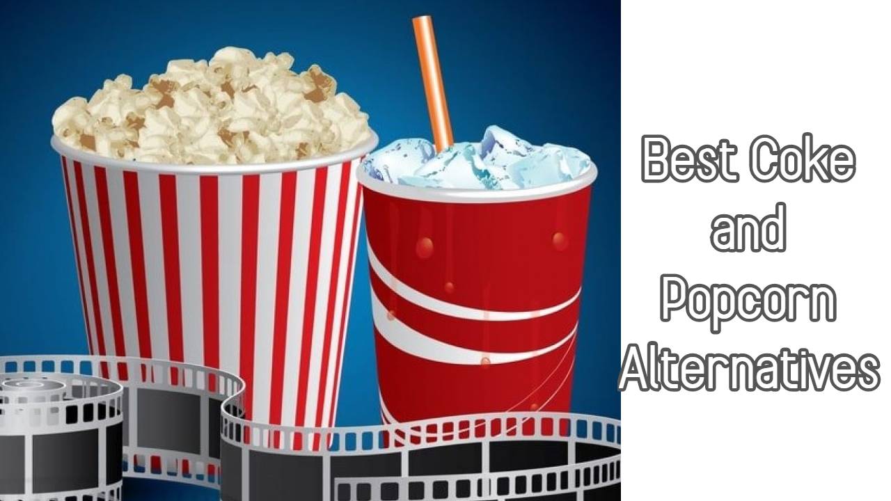 coke and popcorn alternatives