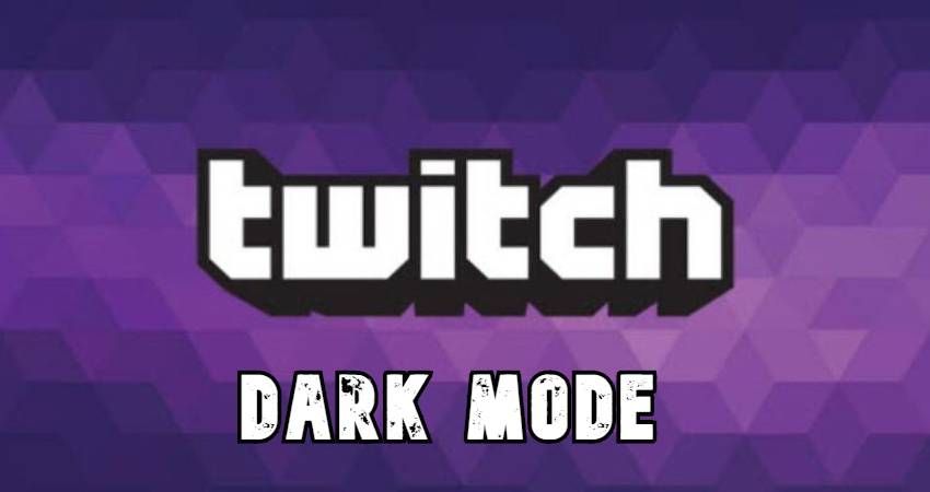 Twitch Dark Mode
