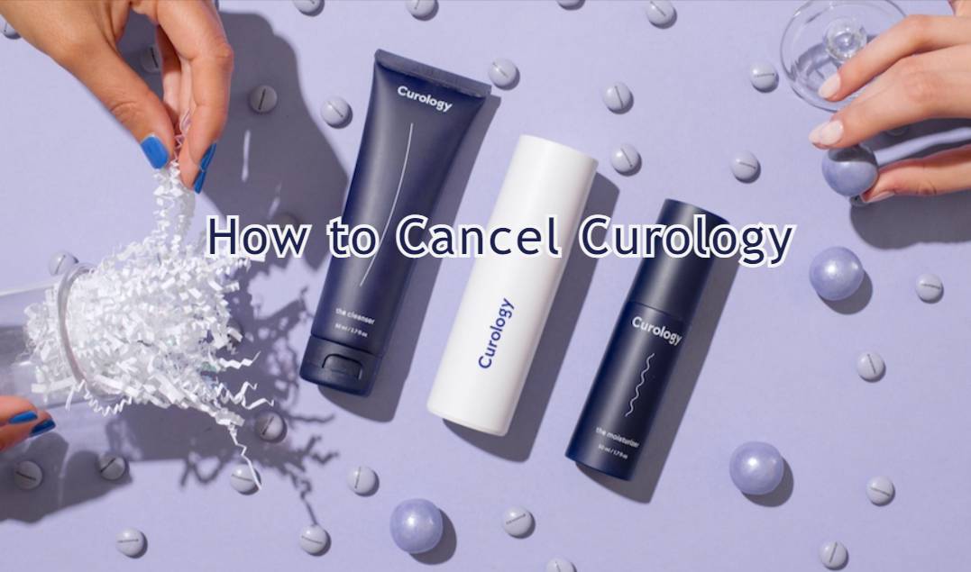 how to cancel curology